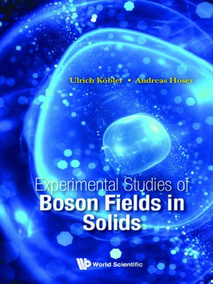 cover image of Experimental Studies of Boson Fields in Solids